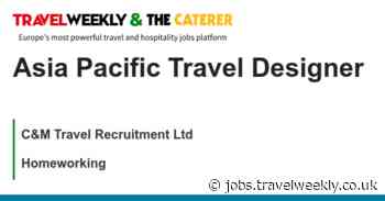 C&M Travel Recruitment Ltd: Asia Pacific Travel Designer