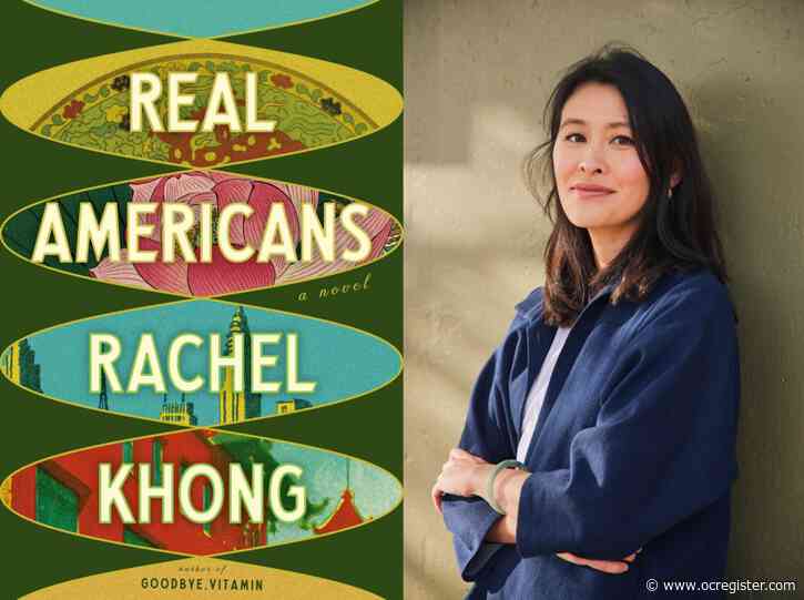 Why Rachel Khong says novel ‘Real Americans’ explores issues society still faces