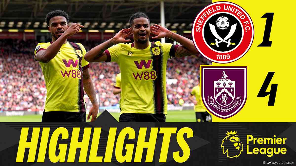 Super Clarets Performance Blunts Blades | HIGHLIGHTS | Sheffield United 1-4 Burnley
