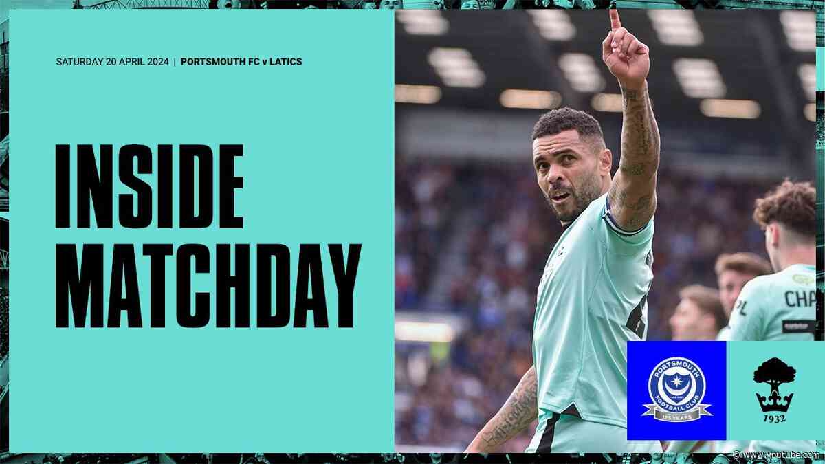 Inside Matchday | Portsmouth FC 1 Latics 2