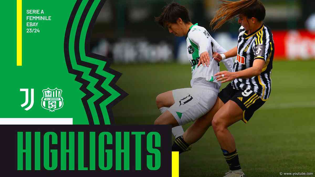 Serie A femminile 23/24 | Juventus-Sassuolo 2-1 | Highlights 23-24