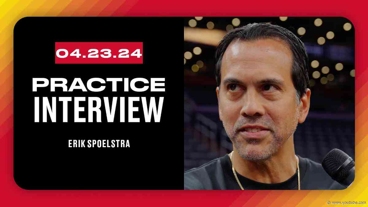 Erik Spoelstra Practice Interview | April 21, 2024