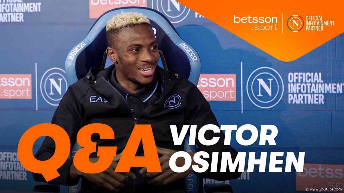 💙 SSC NAPOLI: Q&A CON VICTOR OSIMHEN | Presented by Betsson.Sport