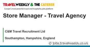 C&M Travel Recruitment Ltd: Store Manager - Travel Agency