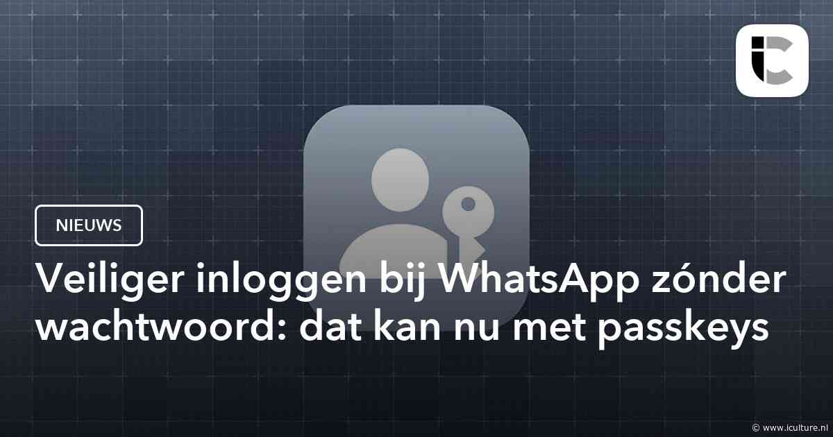 Veiliger inloggen bij WhatsApp zónder wachtwoord: dat kan nu met passkeys
