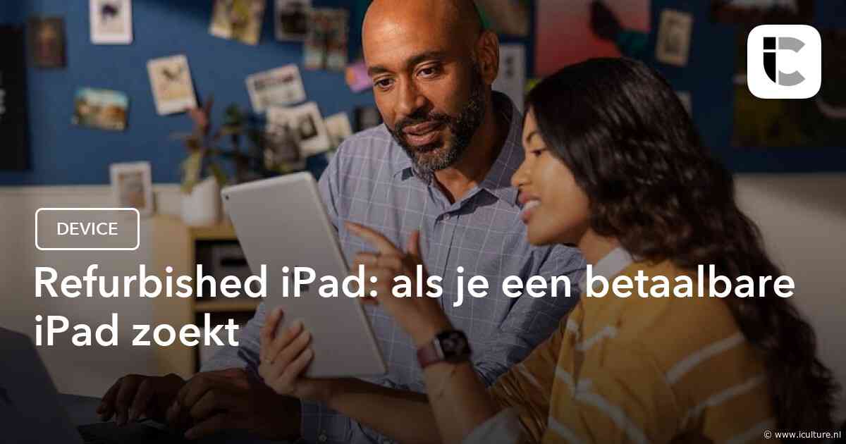 Refurbished iPad: als je een betaalbare iPad zoekt