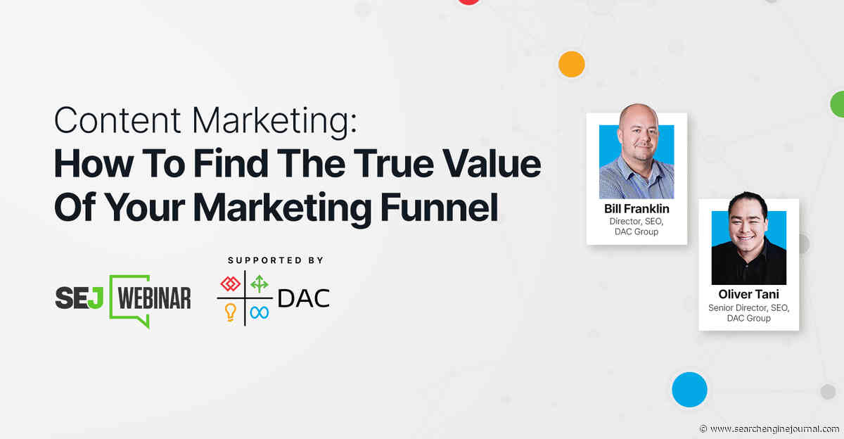 Content Marketing: How To Find The True Value Of Your Marketing Funnel via @sejournal, @hethr_campbell