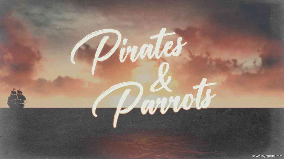 Zac Brown Band - Pirates & Parrots (feat. Mac McAnally) [Lyric Video]