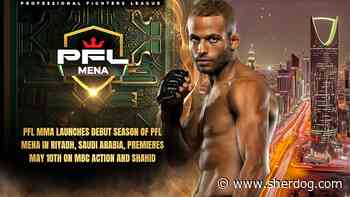PFL to Launch Middle East, North Africa Tourney in Saudi Arabia on May 10