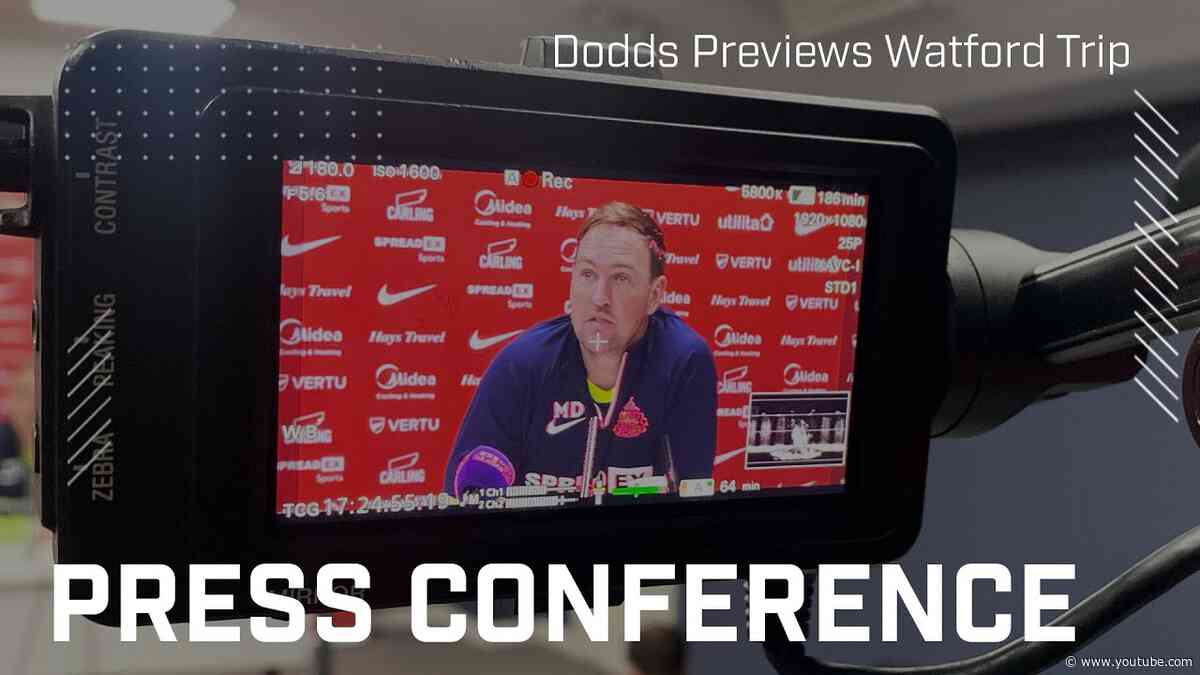 "They've picked up some positive results | Dodds Previews Watford Trip | Press Conference