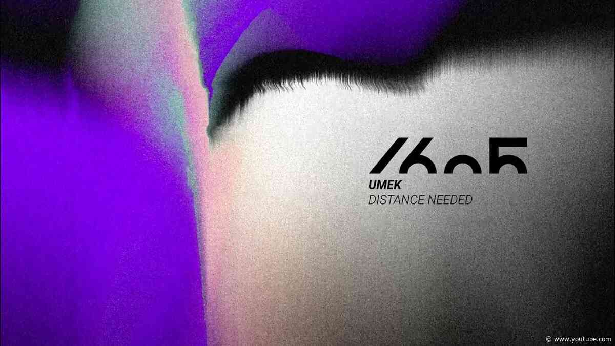 UMEK - Distance Needed (Original Mix) [1605-311]