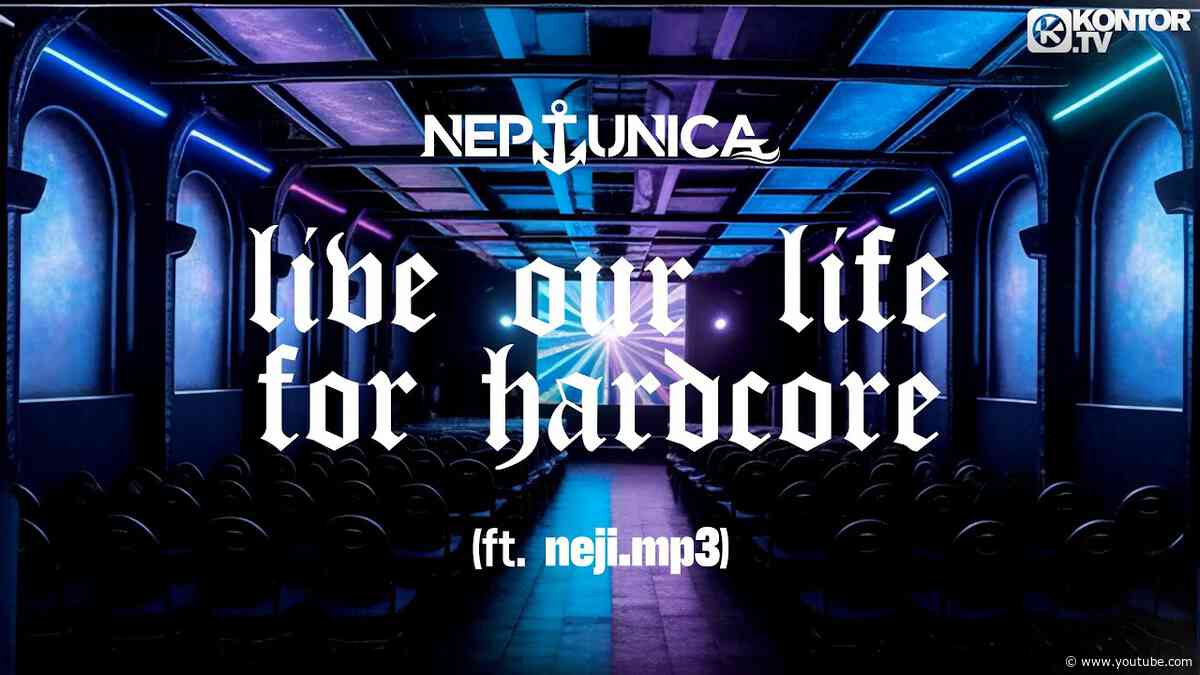 Neptunica – live our life for hardcore (feat. neji.mp3) (Official Lyric Video)