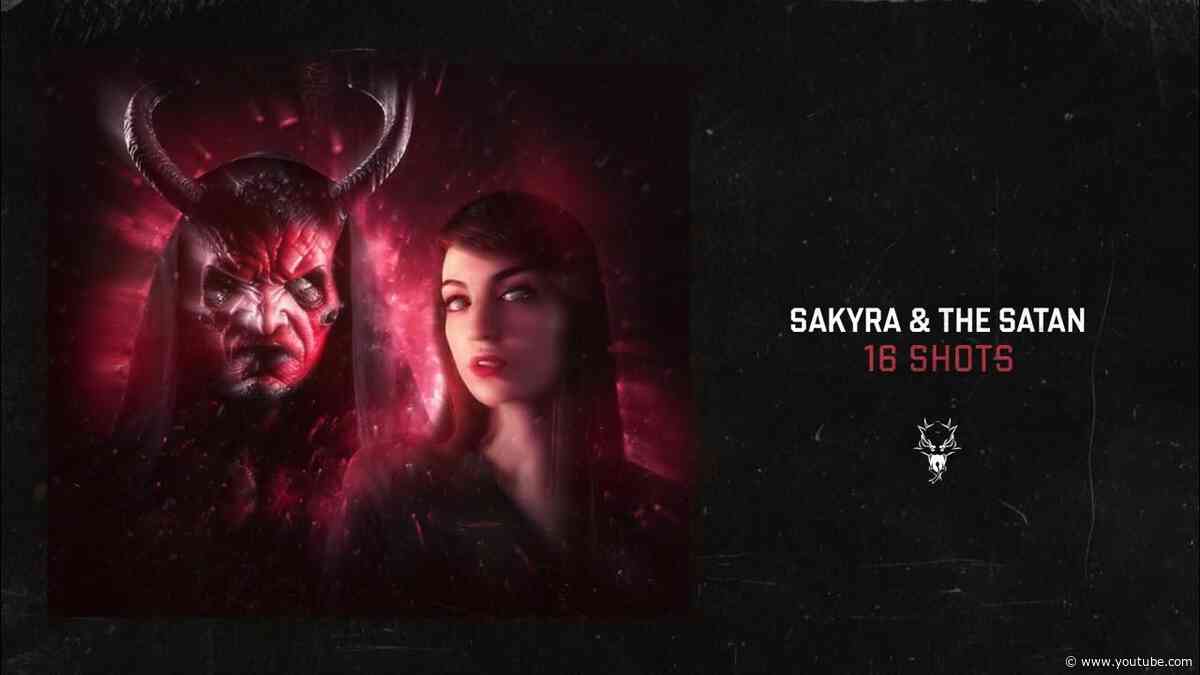 Sakyra & The Satan - 16 Shots