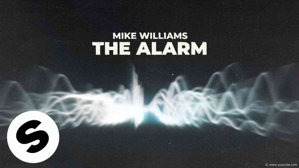 Mike Williams - The Alarm (Official Audio)
