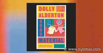 Book Club: Let’s Talk About ‘Good Material,’ by Dolly Alderton