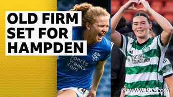 Scottish Women's Cup: Rangers & Celtic set for semi