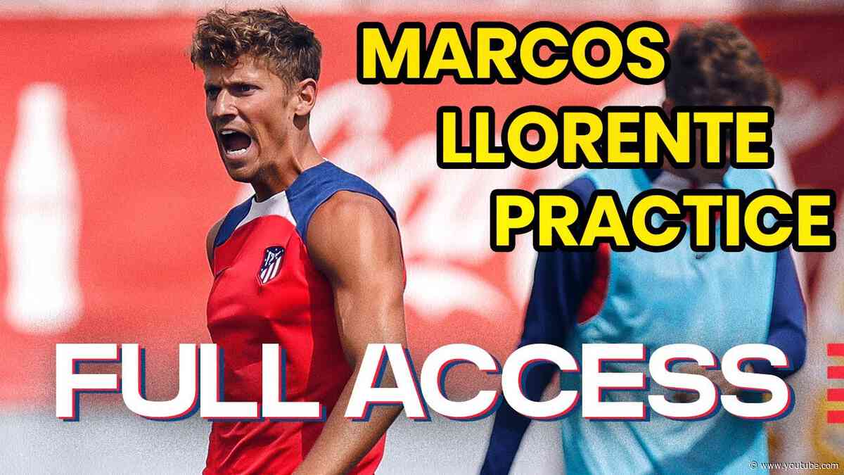 FULL ACCESS | Un entrenamiento con Marcos Llorente 💪