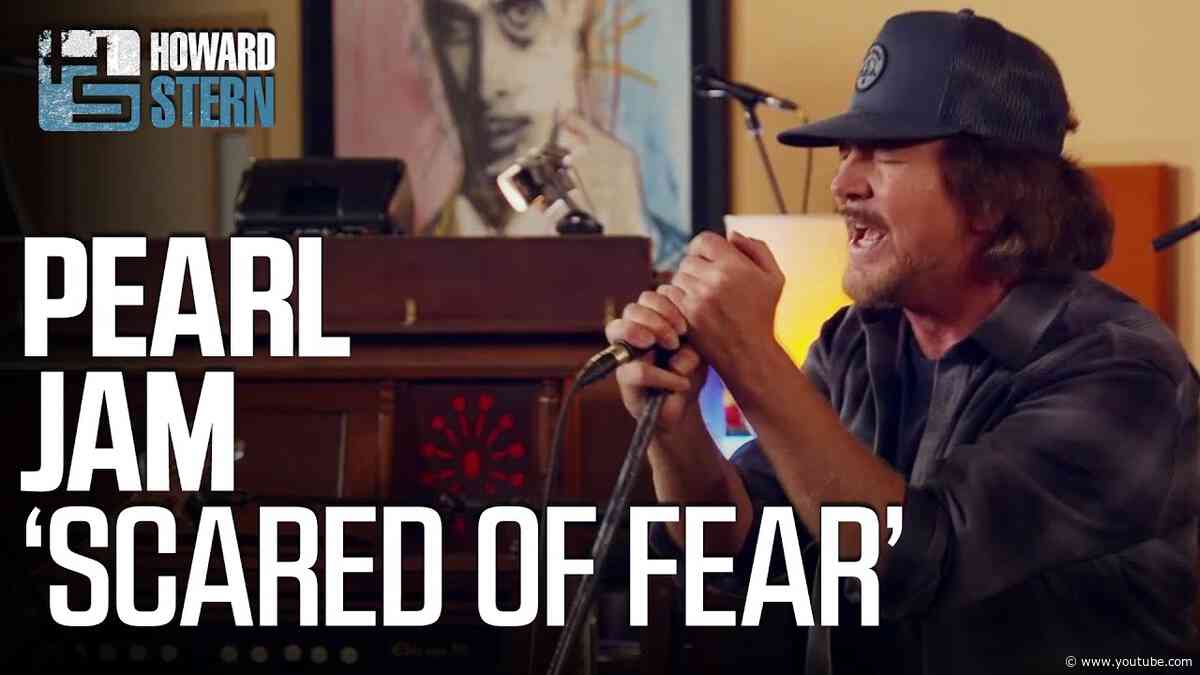 Pearl Jam “Scared of Fear” Live on the Stern Show