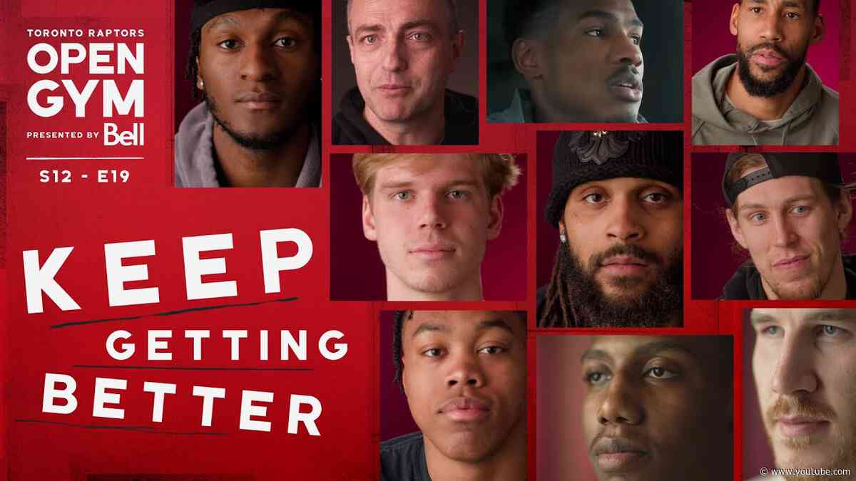 Open Gym Pres. By Bell S12E19 | Keep Getting Better