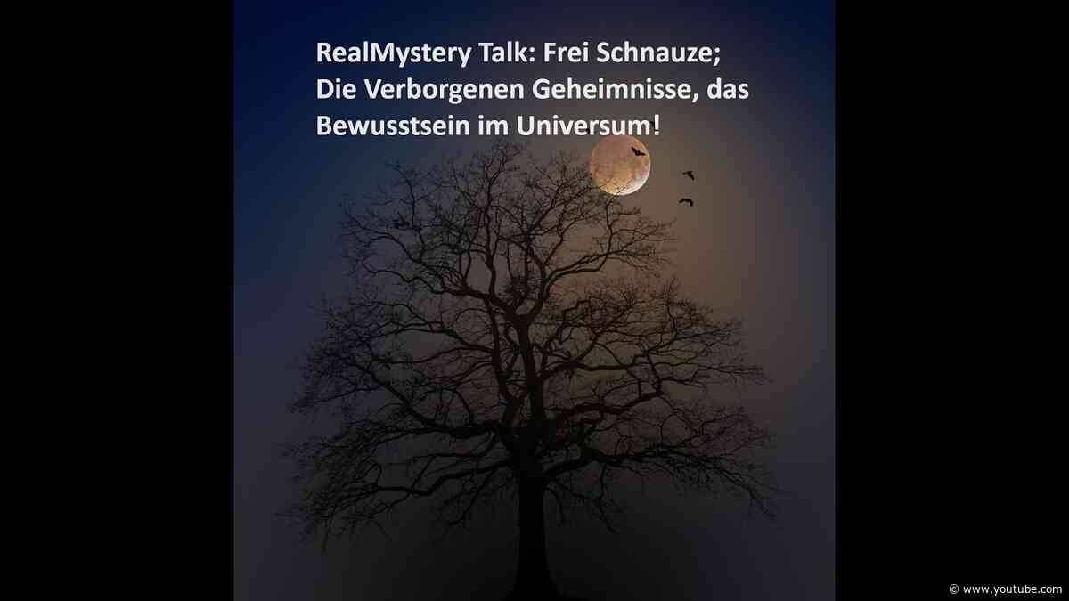 RealTalk: Frei Schnauze -  Verborgene Geheimnisse: Das Bewusstsein im Universum