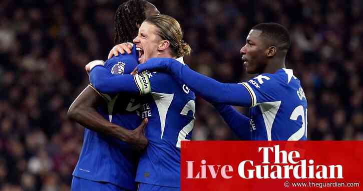 Aston Villa v Chelsea: Premier League – as it happened
