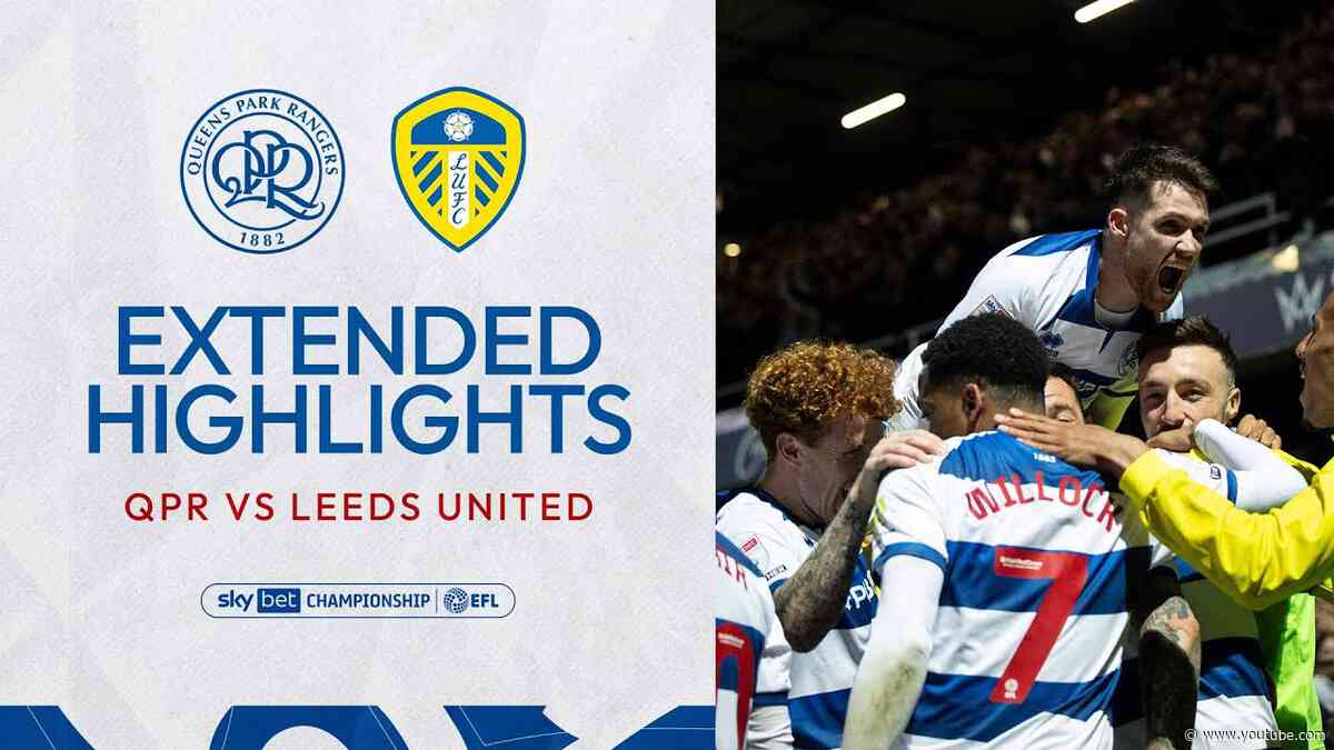📙 Rangers Run Riot In W12 | Extended Highlights | QPR 4-0 Leeds United