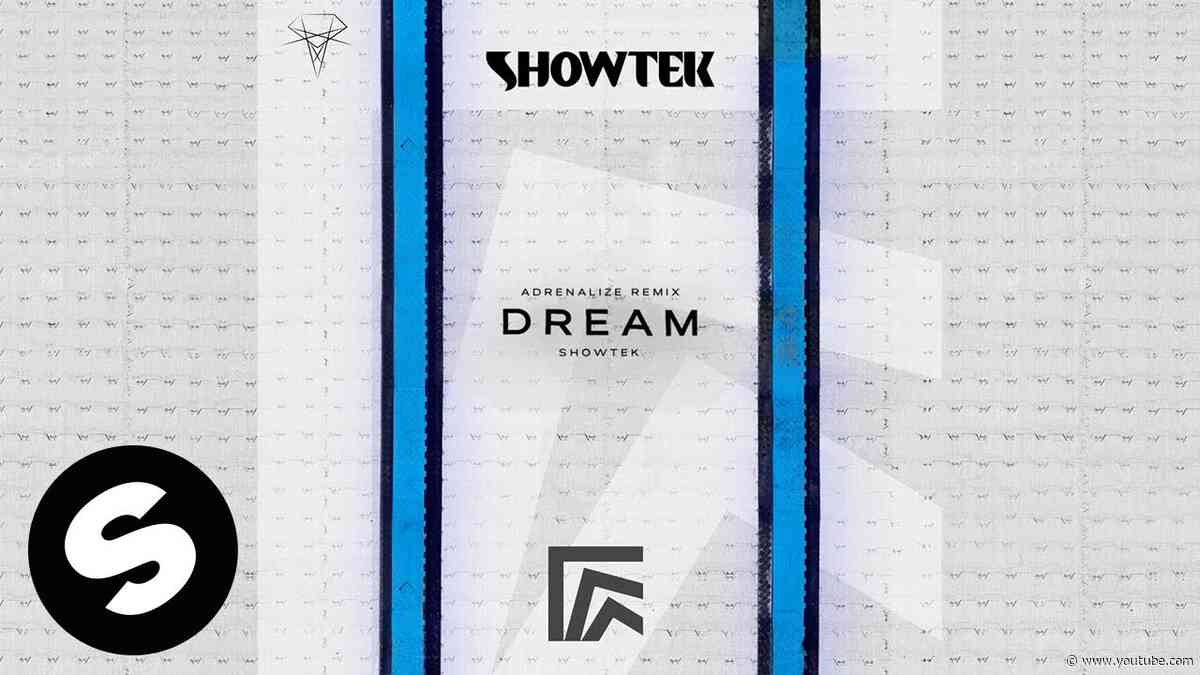 Showtek - Dream (Adrenalize Remix) [Official Audio]