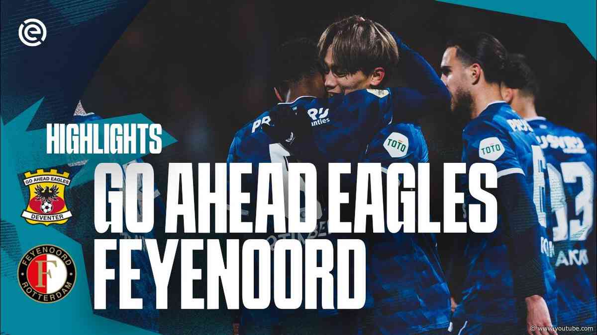 Champions League ticket secured! ✔ | Highlights Go Ahead Eagles - Feyenoord | Eredivisie 2023-2024