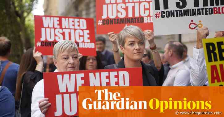 Patients maimed by infected blood, innocents jailed, lives ruined. We want real justice – not inquiries| Simon Jenkins
