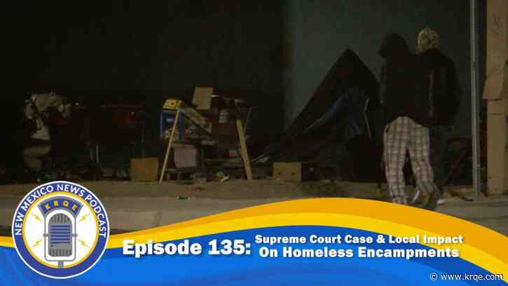 How a Supreme Court case on homelessness could affect New Mexico