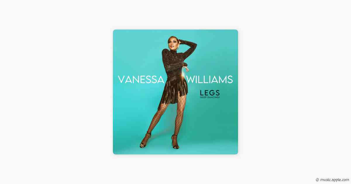 Legs (Keep Dancing) - Vanessa Williams