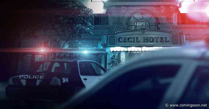 Crime Scene: The Vanishing at the Cecil Hotel Season 1 Streaming: Watch & Stream Online via Netflix