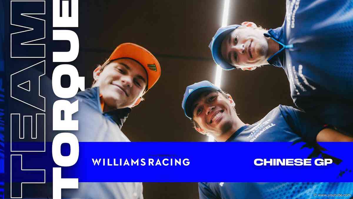 Team Torque | Ep.5 - Chinese GP w/Oscar Piastri | Williams Racing