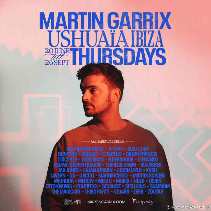 Martin Garrix returns to Ushuaïa Ibiza with A-Trak, Ferreck Dawn, Jax Jones, and more!