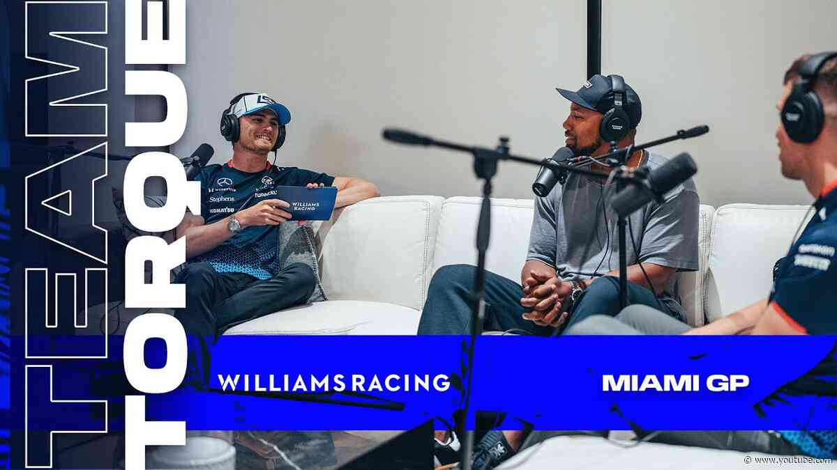 Team Torque | Ep. 6 - Miami GP w/Bradley Chubb! | Williams Racing
