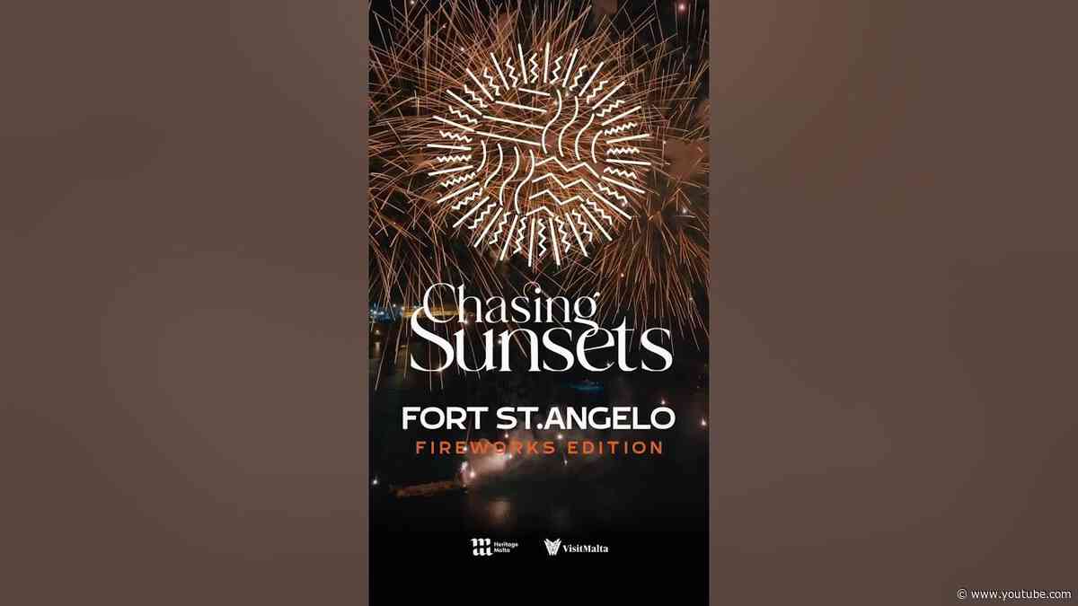 Chasing Sunsets - Fort St. Angelo (Fireworks Edition)