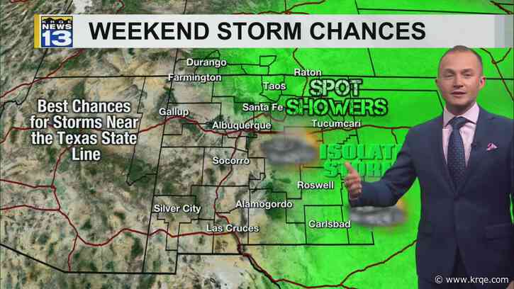 Storm chances develop in eastern New Mexico starting Friday afternoon