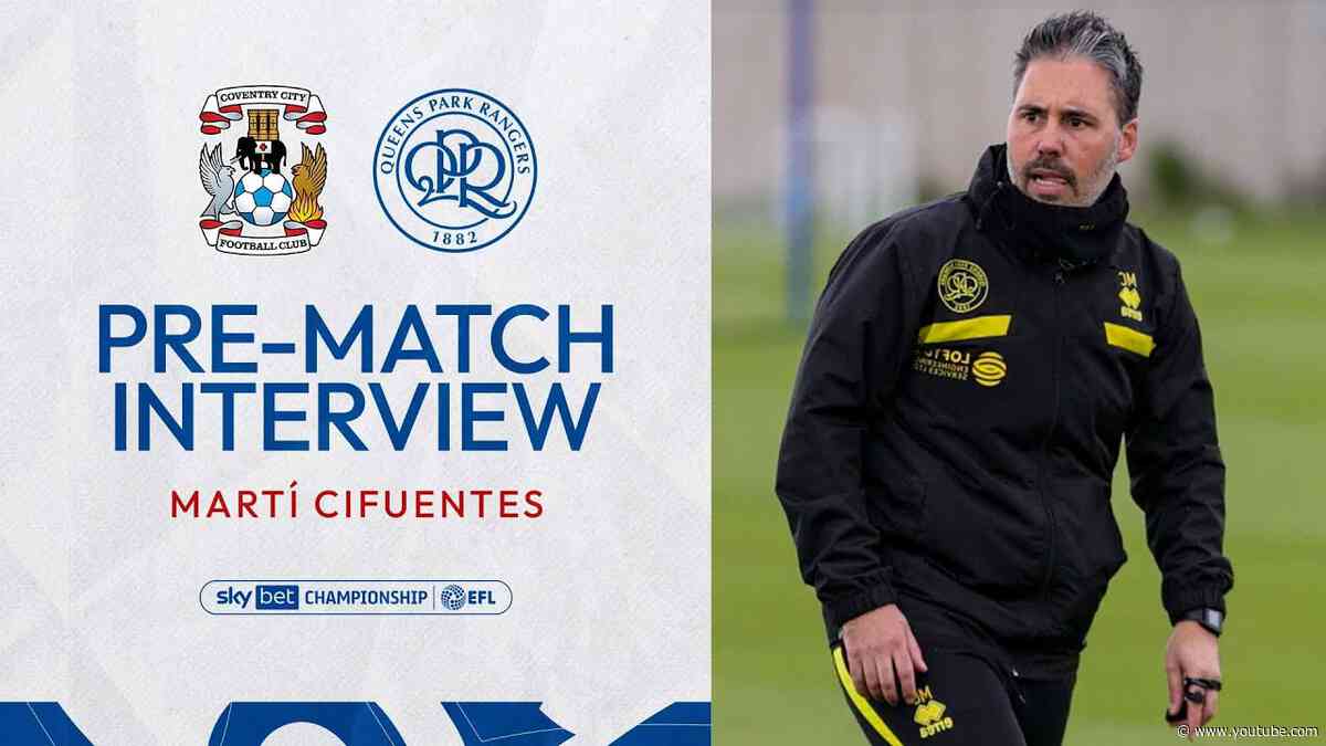 🤺 "We Want To Finish Strong" | Pre Match Interview | Coventry City vs QPR