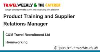 C&M Travel Recruitment Ltd: Product Training and Supplier Relations Manager