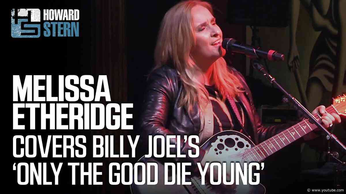 Melissa Etheridge Covers Billy Joel’s “Only the Good Die Young” (2014)