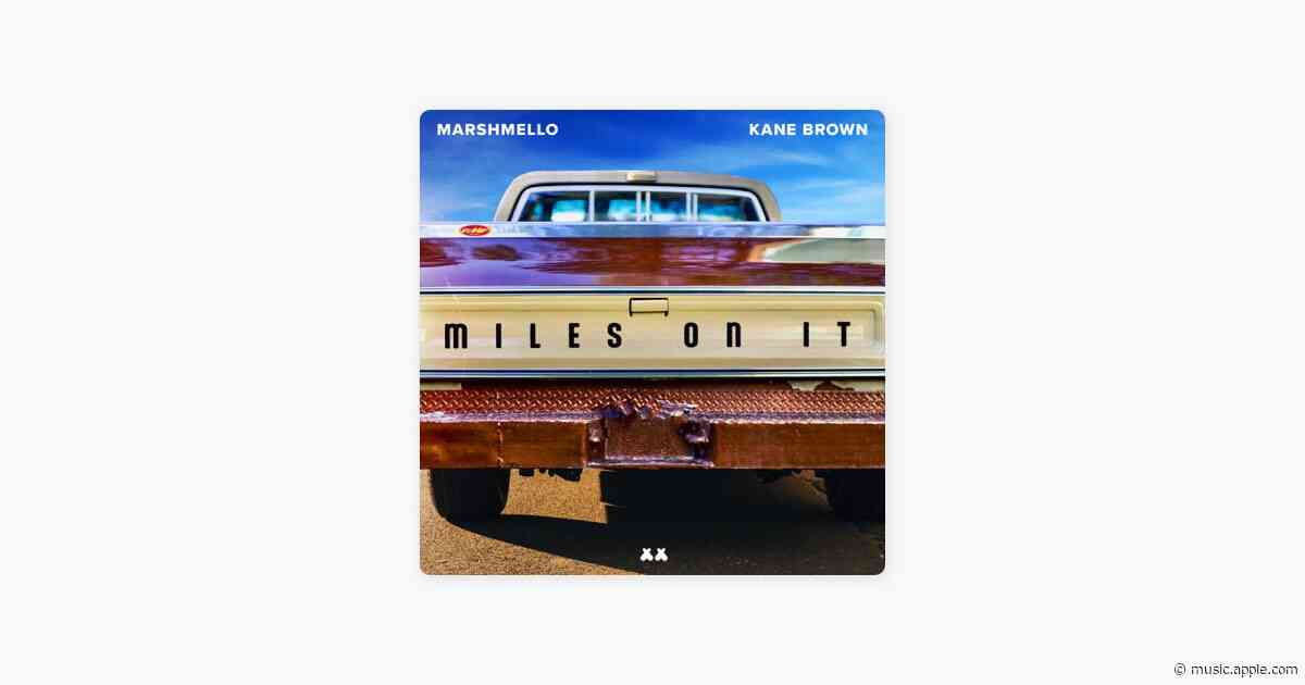 Miles on It - Marshmello & Kane Brown