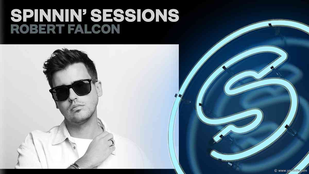 Spinnin’ Sessions Radio – Episode #573 | Robert Falcon