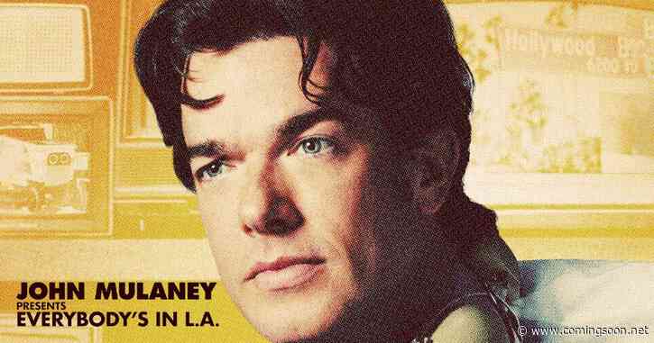 John Mulaney Presents: Everybody’s in LA Season 1 Streaming: Watch & Stream Online via Netflix