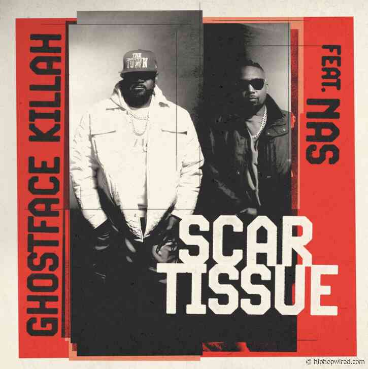 Ghostface Killah & Nas Collaborate On A New Cut “Scar Tissue”