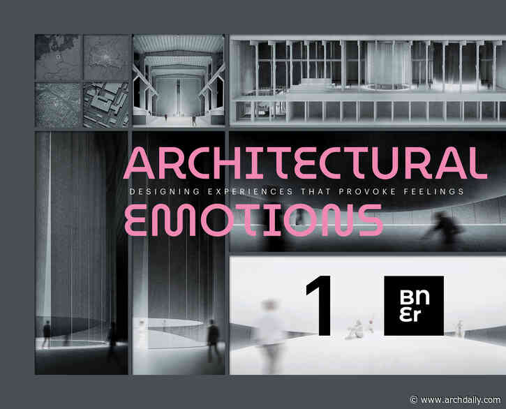 Architecture as a Tool to Evoke Emotions: Museum of Emotions Competition