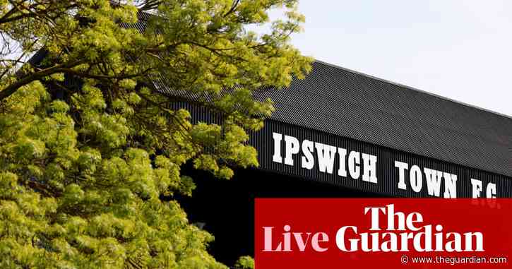 Ipswich v Huddersfield, Plymouth v Hull and more: Championship final day – live