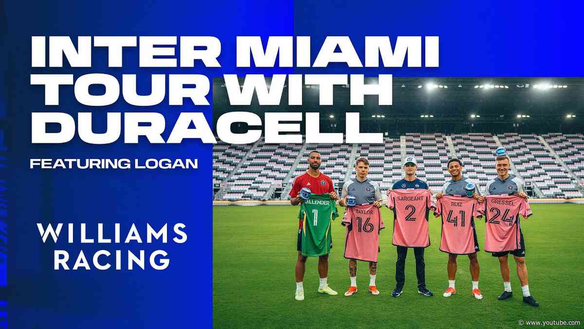 Logan Tours Inter Miami With Duracell! | Williams Racing