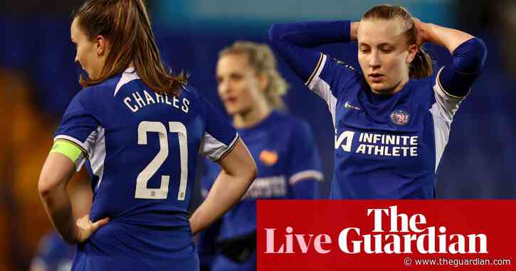 Chelsea v Bristol City: Women’s Super League – live