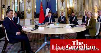 Europe live: China’s Xi Jinping calls for closer ties with the EU at opening of Paris talks