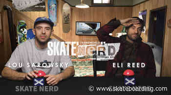 Skate Nerd: "Lurker" Lou Sarowsky Vs. Eli Reed